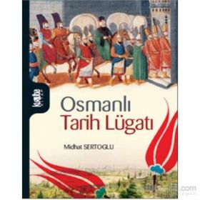 Osmanlı Tarih Lügatı - mithat sertoglu