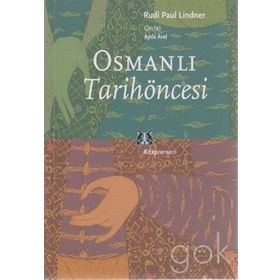 OSMANLI TARIH ÖNCESİ - RUDI PUL LINDNER