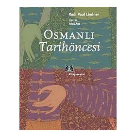 OSMANLI TARIH ÖNCESİ - RUDI PUL LINDNER