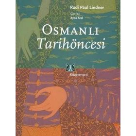 OSMANLI TARIH ÖNCESİ - RUDI PUL LINDNER