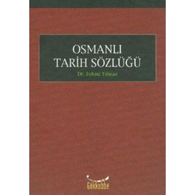 OSMANLI TARIH SÖZLÜĞÜ - MEHMET ALI ÜNAL