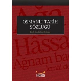 OSMANLI TARIH SÖZLÜĞÜ - MEHMET ALI ÜNAL