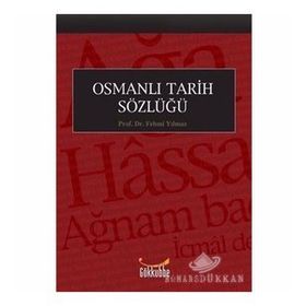 OSMANLI TARIH SÖZLÜĞÜ - MEHMET ALI ÜNAL