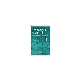 Osmanlı Tarihi 1 1299-1774 Kolektif