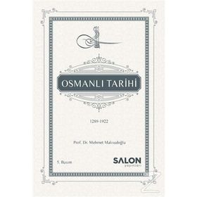 OSMANLI TARIHI 1289-1922 - MEHMET MAKSUDOĞLU (ISBN:9786055623036)