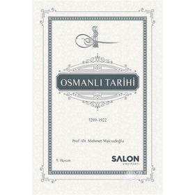 OSMANLI TARIHI 1289 - 1922 - MEHMET MAKSUDOĞLU
