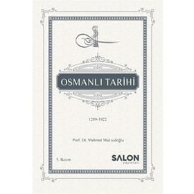 OSMANLI TARIHI 1289 - 1922 - MEHMET MAKSUDOĞLU
