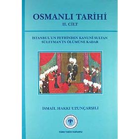 Osmanlı Tarihi - 2. Cilt - İsmail Hakkı Uzunçarşılı
