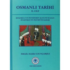 Osmanlı Tarihi - 2. Cilt - İsmail Hakkı Uzunçarşılı