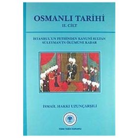 Osmanlı Tarihi - 2. Cilt - İsmail Hakkı Uzunçarşılı