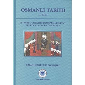Osmanlı Tarihi - 2. Cilt - İsmail Hakkı Uzunçarşılı