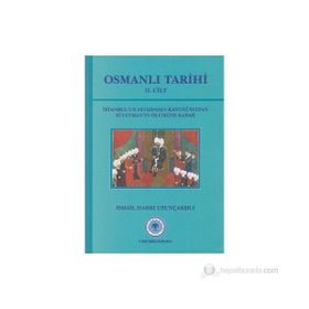 Osmanlı Tarihi - 2. Cilt - İsmail Hakkı Uzunçarşılı