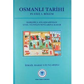 OSMANLI TARIHI (4.CILT 1.KISIM) - İSMAİL HAKKI UZUNÇARŞILI