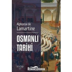 Osmanlı Tarihi - Alphonse de Lamartine