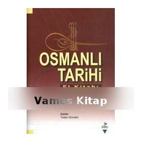 OSMANLI TARIHI EL KİTABI - TUFAN GÜNDÜZ