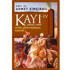 Osmanlı Tarihi Kayı: 4 Ufukların Padişahı Kanuni