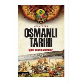 Osmanlı Tarihi - Mehmet Işıklı