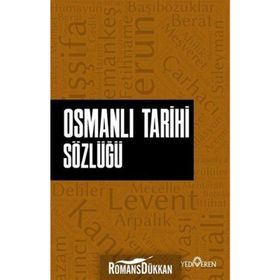 Osmanlı Tarihi Sözlüğü- Ahmet Murat Seyrek