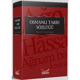 OSMANLI TARIHI SÖZLÜĞÜ - FEHMI YILMAZ