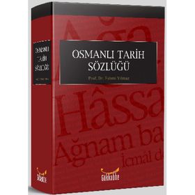 OSMANLI TARIHI SÖZLÜĞÜ - FEHMI YILMAZ