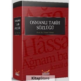 OSMANLI TARIHI SÖZLÜĞÜ - FEHMI YILMAZ