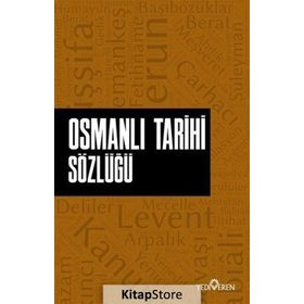 Osmanlı Tarihi Sözlüğü - Necdet Sakaoğlu