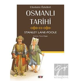 Osmanlı Tarihi - Stanley Lane Poole