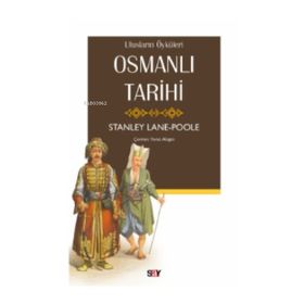 Osmanlı Tarihi - Stanley Lane Poole