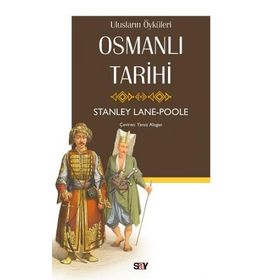 Osmanlı Tarihi - Stanley Lane Poole