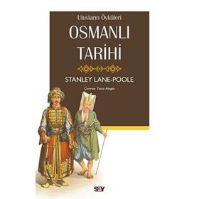 Osmanlı Tarihi - Stanley Lane Poole