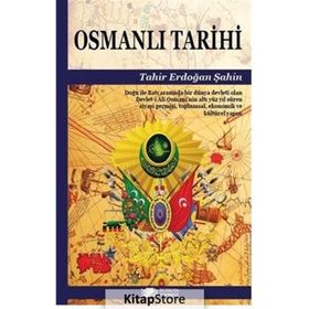 Osmanlı Tarihi - Tahir Erdoğan Şahin