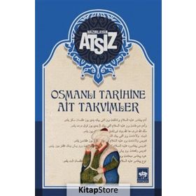 Osmanlı Tarihine Ait Takvimler - Hüseyin Nihal Atsız
