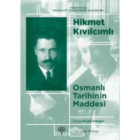 OSMANLI TARIHININ MADDESI - HIKMET KIVILCIMLI
