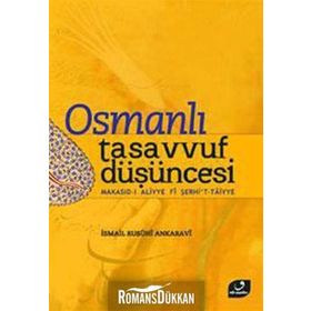 OSMANLI TASAVVUF DÜŞÜNCESİ - İSMAİL RUSUHI ANKARAVI