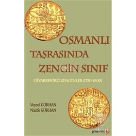 Osmanlı Taşrasında Zengin Sınıf - Veysel Gürhan - Nazife Gürhan