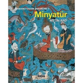 Osmanlı Tasvir Sanatları 1 Minyatür - Metin And