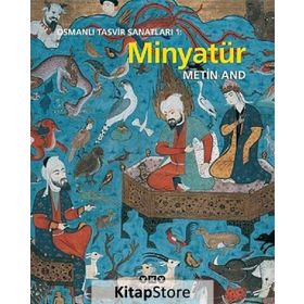 Osmanlı Tasvir Sanatları 1 Minyatür - Metin And