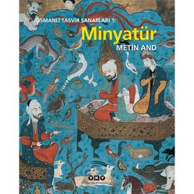 Osmanlı Tasvir Sanatları 1 Minyatür - Metin And