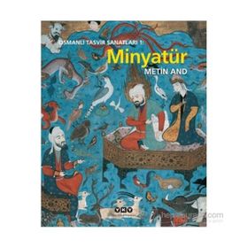 Osmanlı Tasvir Sanatları 1 Minyatür - Metin And