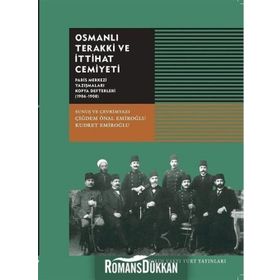 Osmanlı Terakki ve İttihat Cemiyeti - Kudret Emiroğlu