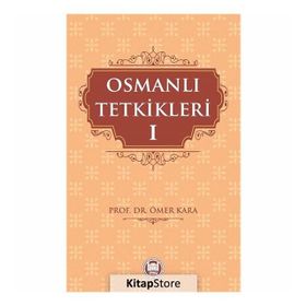 Osmanlı Tetkikleri 1 - Prof. Dr. Ömer Kara