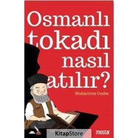 Osmanlı Tokadı Nasıl Atılır - Muharrem Cezbe