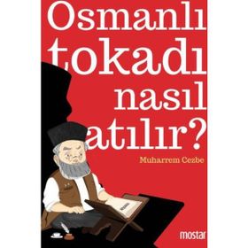 Osmanlı Tokadı Nasıl Atılır - Muharrem Cezbe
