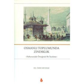 Osmanlı Toplumunda Zındıklık - Ömer Menekşe