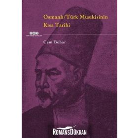 Osmanlı - Türk Musıkisinin Kısa Tarihi - Cem Behar