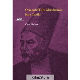 Osmanlı - Türk Musıkisinin Kısa Tarihi - Cem Behar