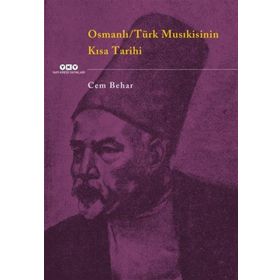 Osmanlı - Türk Musıkisinin Kısa Tarihi - Cem Behar