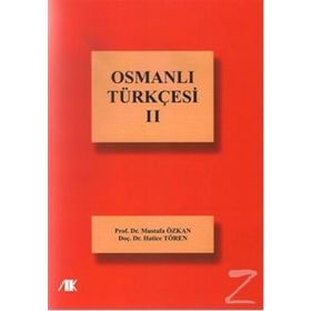 Osmanlı Türkçesi - Cilt 2 - Mustafa Özkan - Hatice Tören