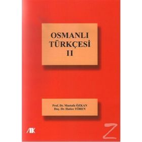 Osmanlı Türkçesi - Cilt 2 - Mustafa Özkan - Hatice Tören