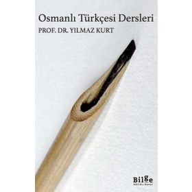 Osmanlı Türkçesi Dersleri Yılmaz Kurt